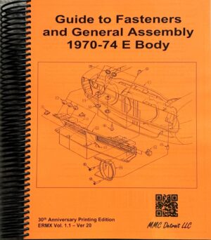 E Body (Challenger and Barracuda) 1970-74 Manual. Guide to Fasteners, Hardware and General Assembly (ERMX)